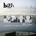 Bush - Zen X Four