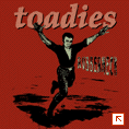 Toadies - Rubberneck Shirt
