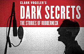 Dark Secrets: The Stories of Rubberneck